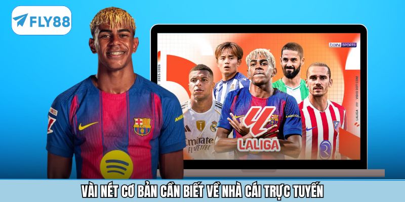 Vài nét cơ bản cần biết về nhà cái trực tuyến Vài nét cơ bản cần biết về nhà cái trực tuyến