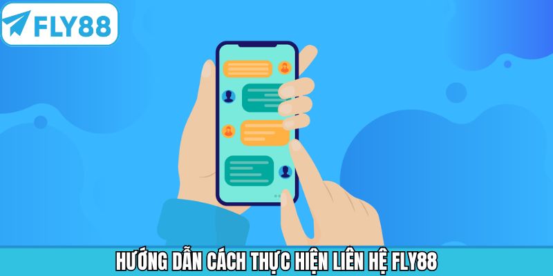Liên Hệ Fly88 - Đa Dạng Phương Thức, Hỗ Trợ Ngay Tức Thì 5 Hướng dẫn chi tiết các bước liên hệ Fly88 nhanh chóng