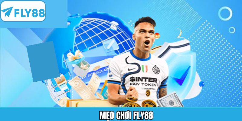 Mẹo Chơi Fly88 - Bỏ Túi Bí Quyết Thắng Đậm Chuẩn Cao Thủ