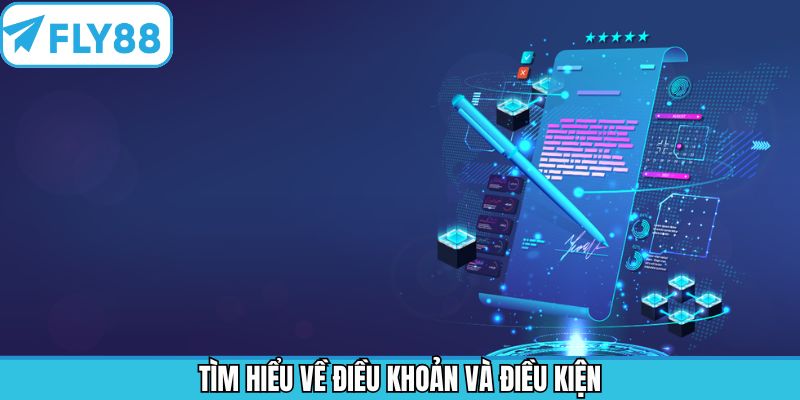 Nội dung giới thiệu về điều khoản và điều kiện tại Fly88