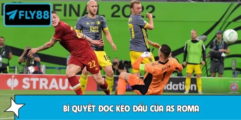 Bí quyết đọc kèo đấu của AS Roma từ các chuyên gia hàng đầu Bí quyết đọc kèo đấu của AS Roma từ các chuyên gia hàng đầu