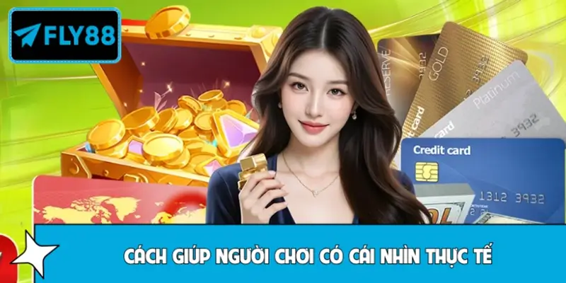 Cách Fly88 giúp người chơi có cái nhìn thực tế Cách Fly88 giúp người chơi có cái nhìn thực tế