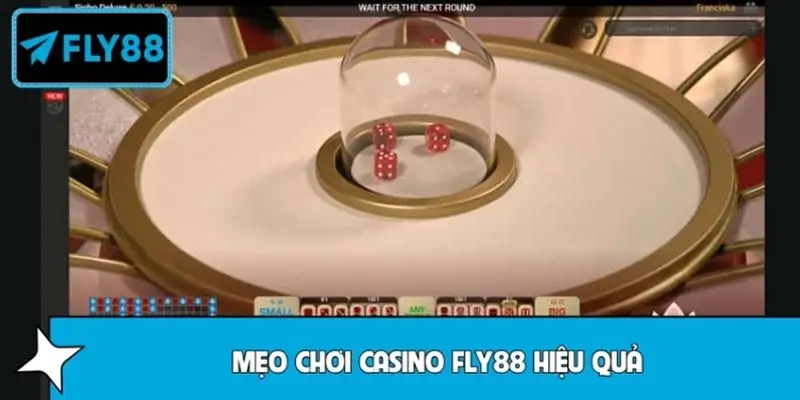 Mẹo chơi Casino FLY88 hiệu quả giúp nâng cao tỷ lệ thắng Mẹo chơi Casino FLY88 hiệu quả giúp nâng cao tỷ lệ thắng