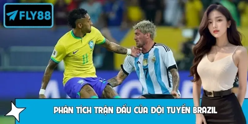 Mẹo Phân Tích Trận Đấu Của Đội Tuyển Brazil Từ Nhà Cái Fly88