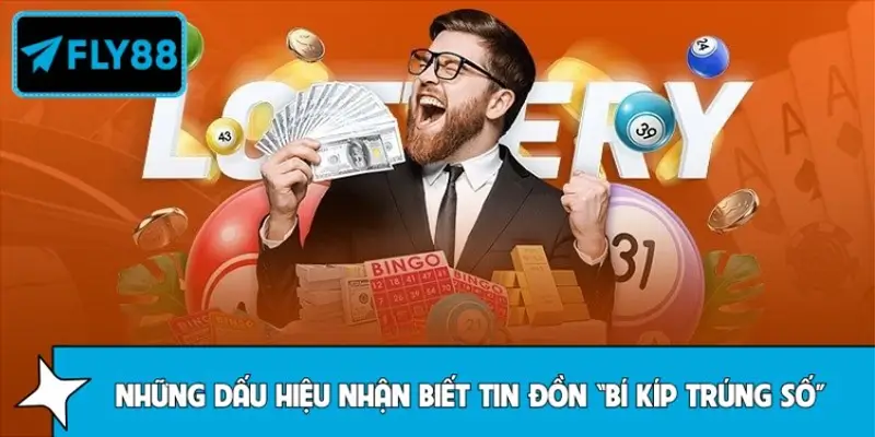 Những dấu hiệu nhận biết tin đồn “bí kíp trúng số” trên mạng