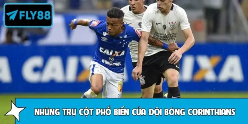 Những trụ cột phổ biến của đội bóng Corinthians Những trụ cột phổ biến của đội bóng Corinthians