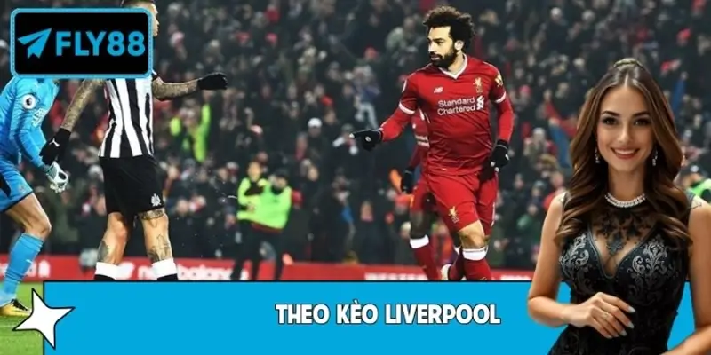 Những Yếu Tố Cần Xem Xét Khi Theo Kèo Liverpool Từ Fly88 4 Những Yếu Tố Cần Xem Xét Khi Theo Kèo Liverpool Từ Fly88