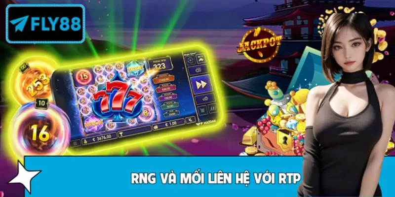 RNG và mối liên hệ với tỷ lệ trả thưởng (RTP)