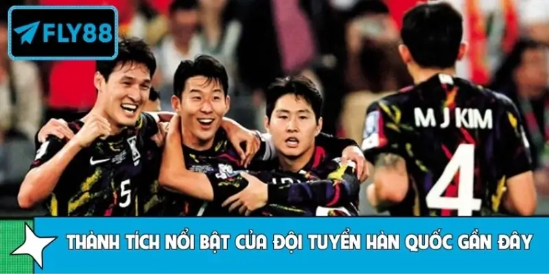 Thành tích nổi bật của đội tuyển Hàn Quốc gần đây